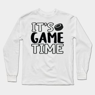 "It's Game Time", Hockey Long Sleeve T-Shirt